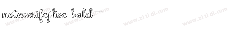 noteserifcjksc bold字体转换